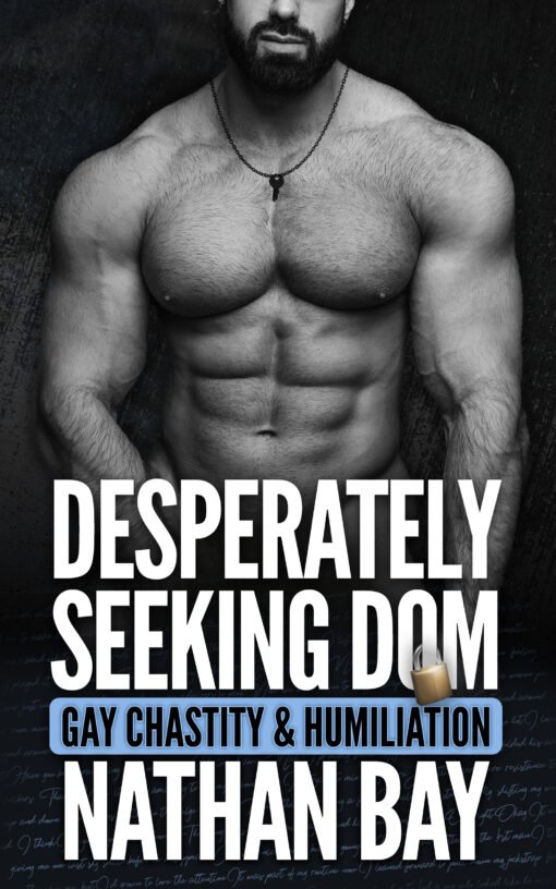 Desperately Seeking Dom by Nathan Bay