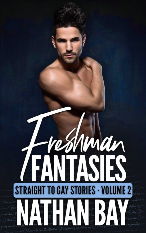 Freshman Fantasies Volume 2 by Nathan Bay