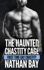 The Haunted Chastity Cage by Nathan Bay