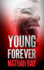 Young Forever by Nathan Bay